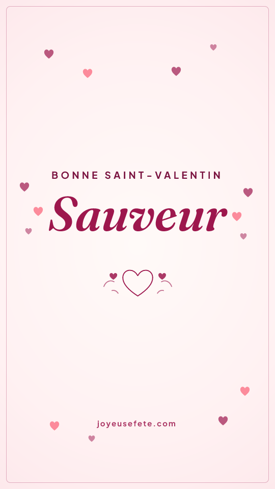 Image « Bonne Saint-Valentin Sauveur » au format story