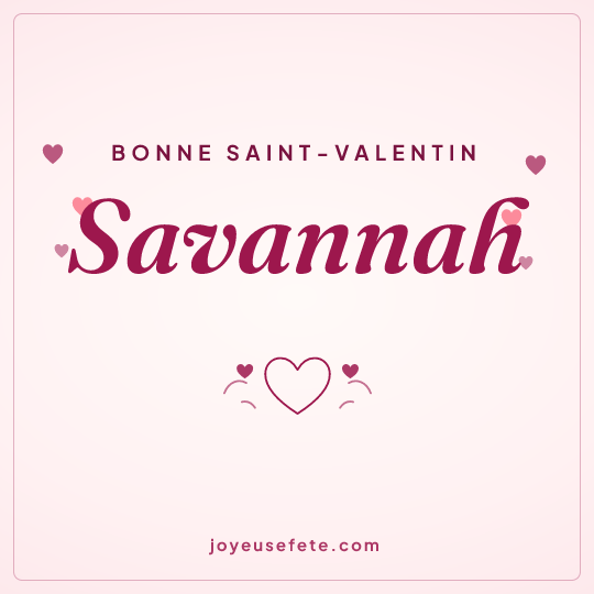 Image carrée « Bonne Saint-Valentin Savannah » pour WhatsApp