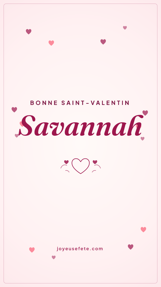 Image « Bonne Saint-Valentin Savannah » au format story