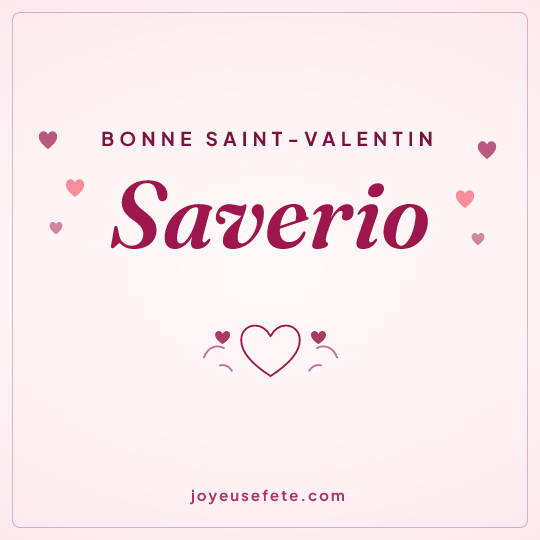Image carrée « Bonne Saint-Valentin Saverio » pour WhatsApp