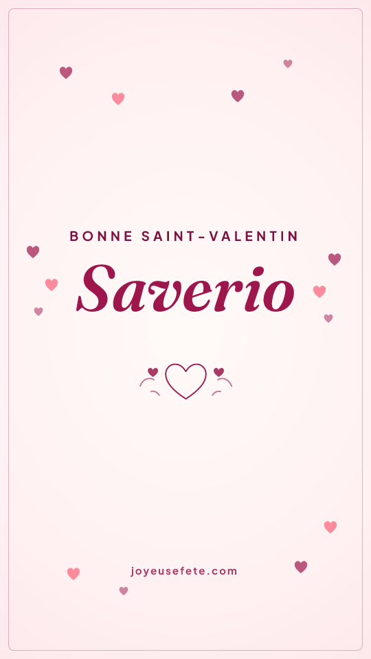Image « Bonne Saint-Valentin Saverio » au format story