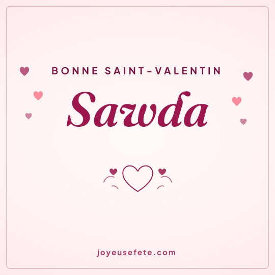 Image carrée « Bonne Saint-Valentin Sawda » pour WhatsApp