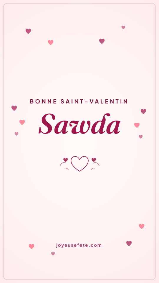 Image « Bonne Saint-Valentin Sawda » au format story