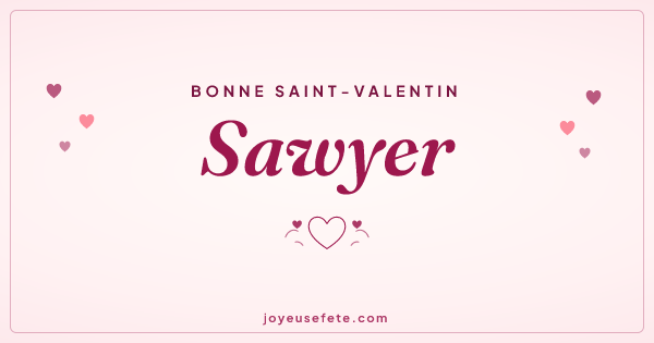 Image « Bonne Saint-Valentin Sawyer » au format large