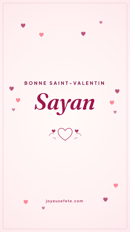Image « Bonne Saint-Valentin Sayan » au format story