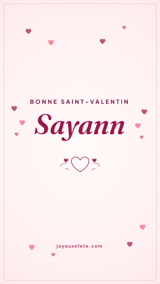 Image « Bonne Saint-Valentin Sayann » au format story