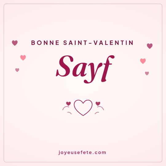 Image carrée « Bonne Saint-Valentin Sayf » pour WhatsApp