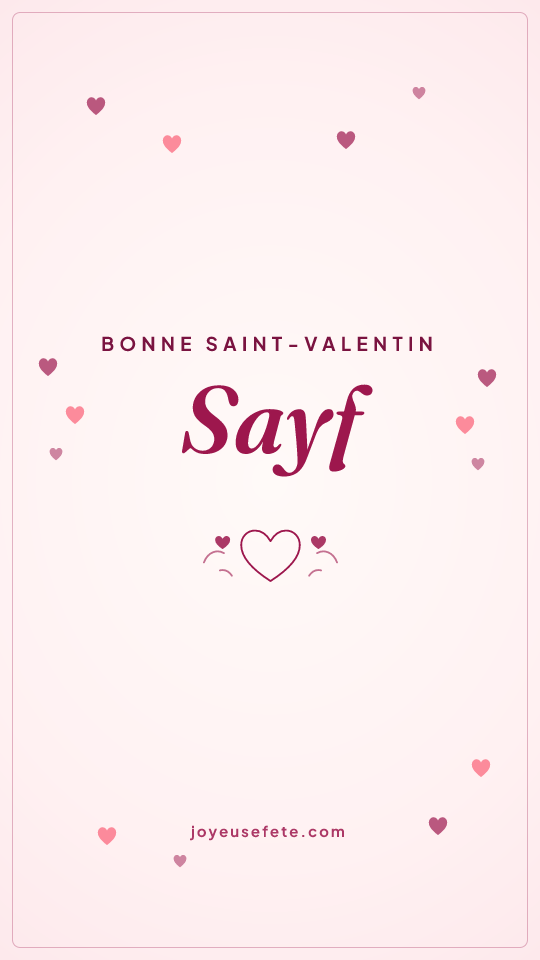 Image « Bonne Saint-Valentin Sayf » au format story
