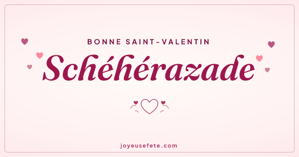Image « Bonne Saint-Valentin Schéhérazade » au format large
