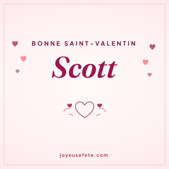 Image carrée « Bonne Saint-Valentin Scott » pour WhatsApp
