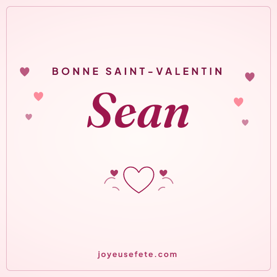Image carrée « Bonne Saint-Valentin Sean » pour WhatsApp