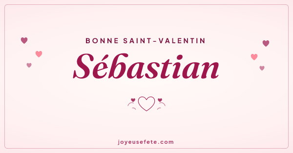 Image « Bonne Saint-Valentin Sébastian » au format large