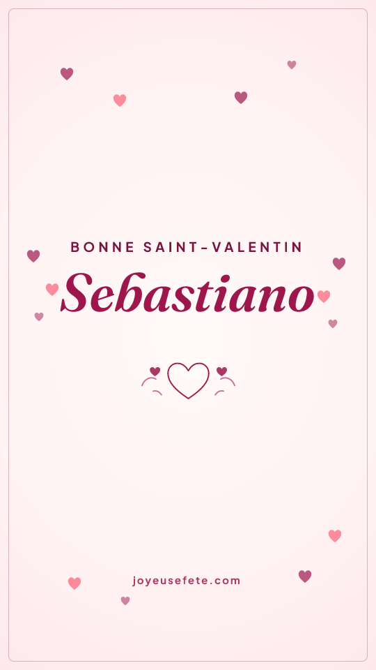 Image « Bonne Saint-Valentin Sebastiano » au format story