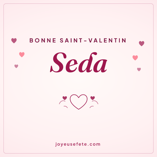 Image carrée « Bonne Saint-Valentin Seda » pour WhatsApp