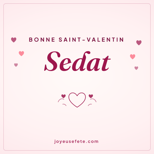 Image carrée « Bonne Saint-Valentin Sedat » pour WhatsApp