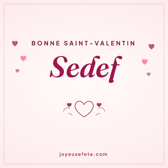 Image carrée « Bonne Saint-Valentin Sedef » pour WhatsApp