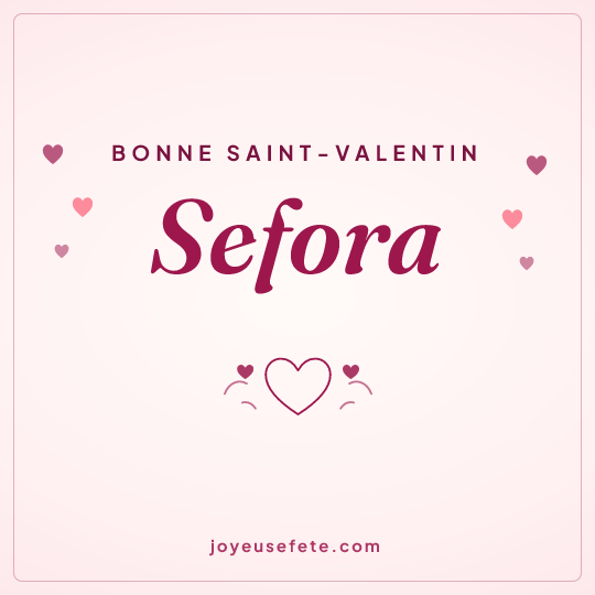 Image carrée « Bonne Saint-Valentin Sefora » pour WhatsApp
