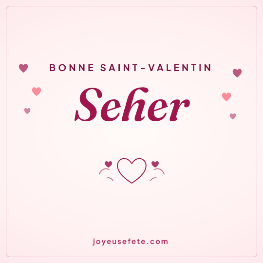 Image carrée « Bonne Saint-Valentin Seher » pour WhatsApp