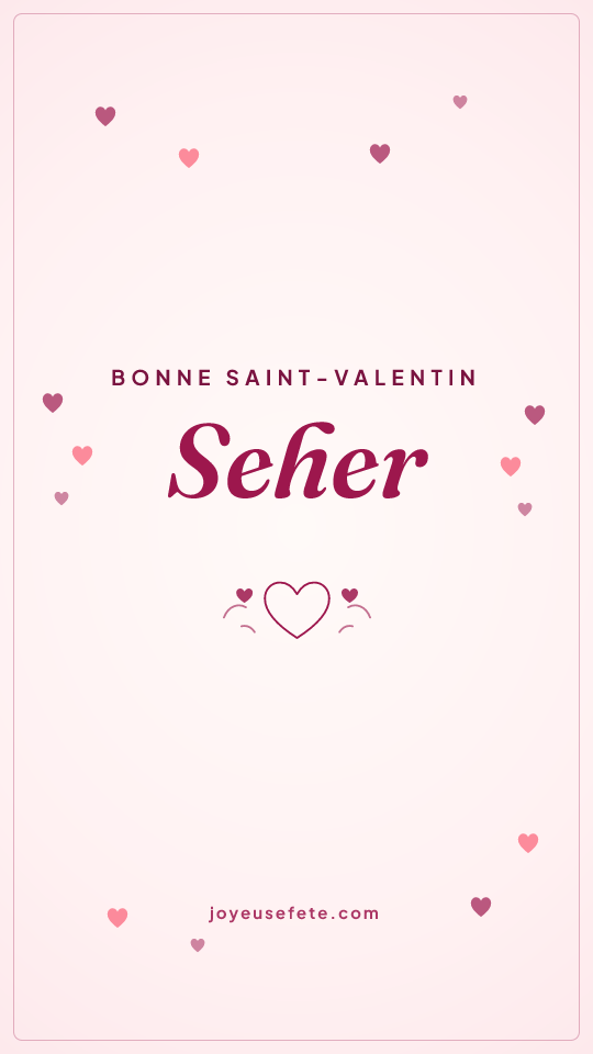 Image « Bonne Saint-Valentin Seher » au format story