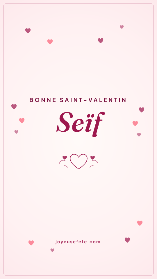 Image « Bonne Saint-Valentin Seïf » au format story