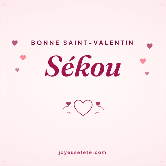 Image carrée « Bonne Saint-Valentin Sékou » pour WhatsApp