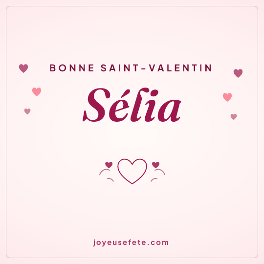 Image carrée « Bonne Saint-Valentin Sélia » pour WhatsApp