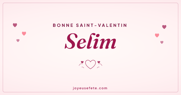 Image « Bonne Saint-Valentin Selim » au format large