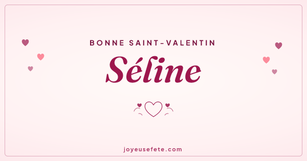Image « Bonne Saint-Valentin Séline » au format large