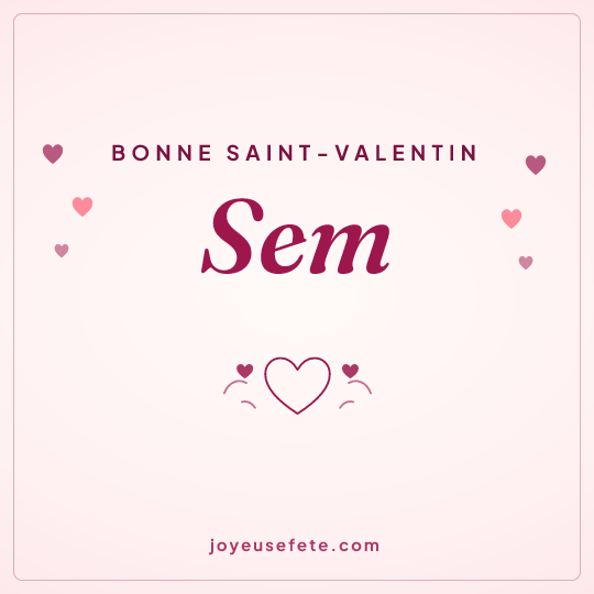 Image carrée « Bonne Saint-Valentin Sem » pour WhatsApp