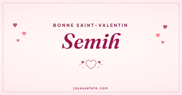 Image « Bonne Saint-Valentin Semih » au format large