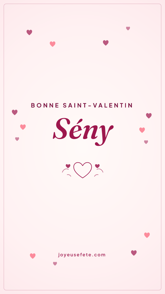Image « Bonne Saint-Valentin Sény » au format story