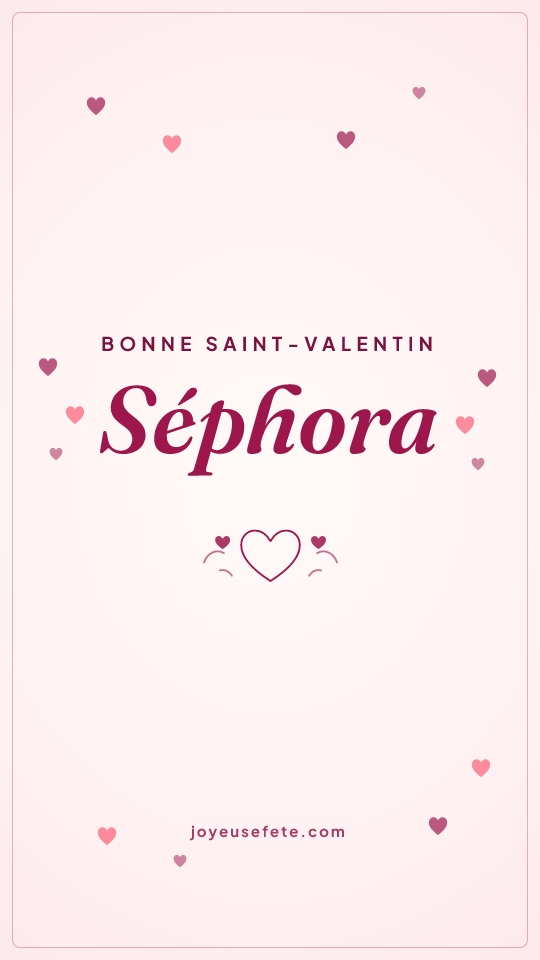Image « Bonne Saint-Valentin Séphora » au format story