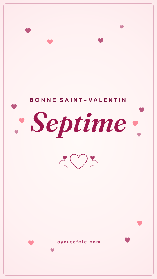 Image « Bonne Saint-Valentin Septime » au format story