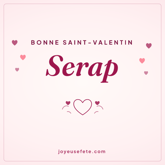 Image carrée « Bonne Saint-Valentin Serap » pour WhatsApp