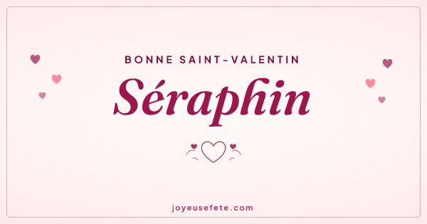 Image « Bonne Saint-Valentin Séraphin » au format large