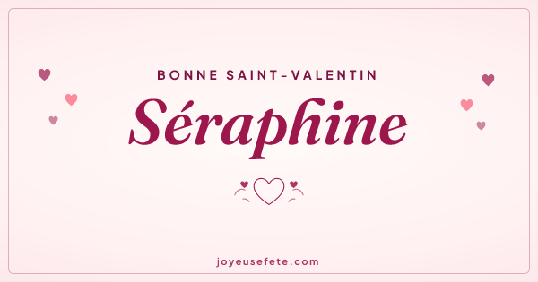 Image « Bonne Saint-Valentin Séraphine » au format large