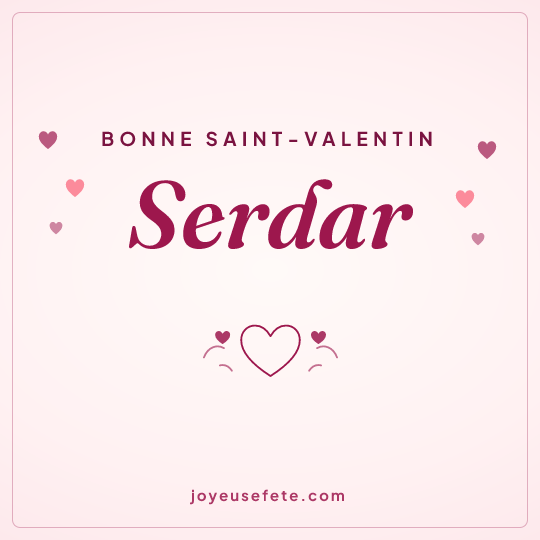 Image carrée « Bonne Saint-Valentin Serdar » pour WhatsApp