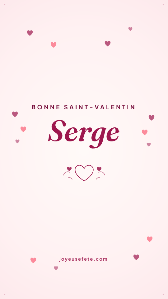 Image « Bonne Saint-Valentin Serge » au format story