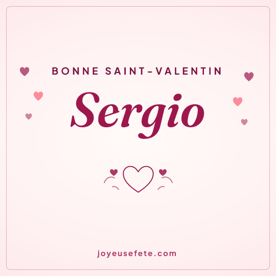 Image carrée « Bonne Saint-Valentin Sergio » pour WhatsApp