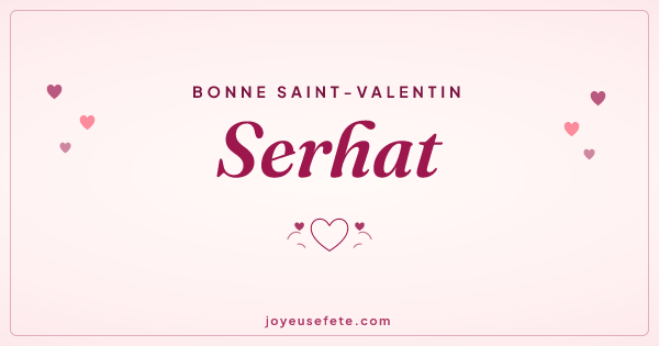 Image « Bonne Saint-Valentin Serhat » au format large