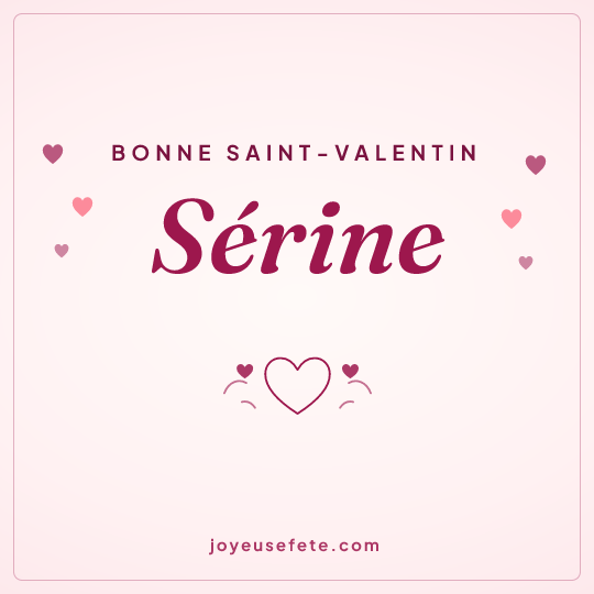 Image carrée « Bonne Saint-Valentin Sérine » pour WhatsApp