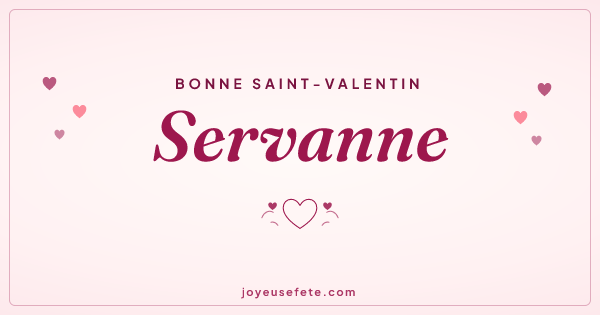 Image « Bonne Saint-Valentin Servanne » au format large