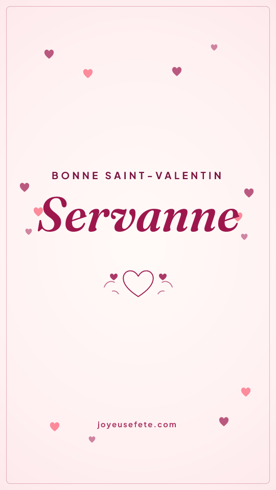 Image « Bonne Saint-Valentin Servanne » au format story