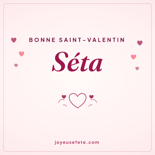 Image carrée « Bonne Saint-Valentin Séta » pour WhatsApp