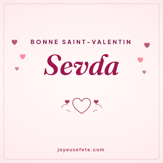 Image carrée « Bonne Saint-Valentin Sevda » pour WhatsApp
