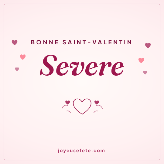 Image carrée « Bonne Saint-Valentin Severe » pour WhatsApp