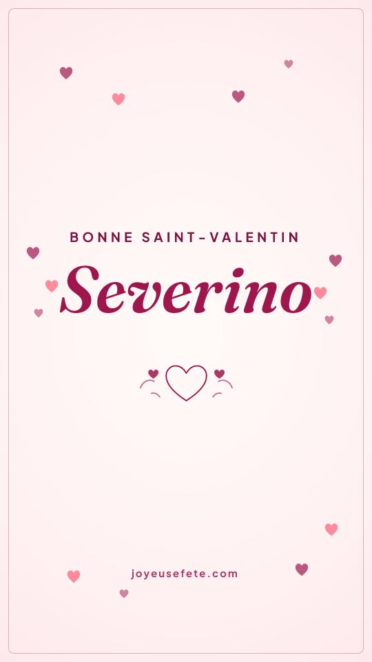 Image « Bonne Saint-Valentin Severino » au format story