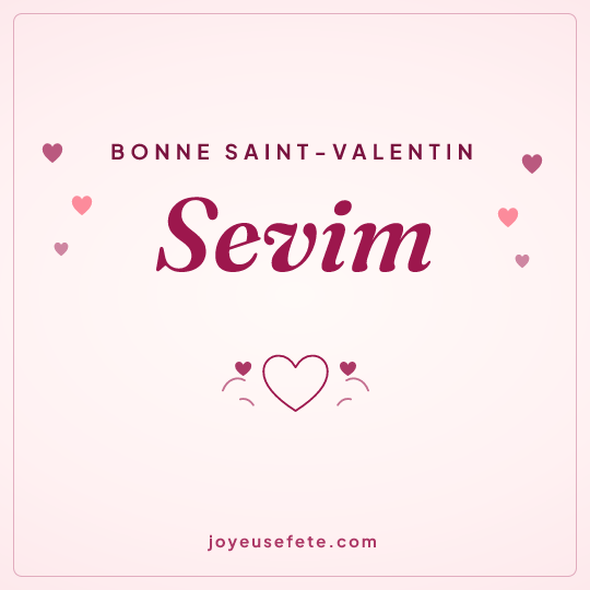 Image carrée « Bonne Saint-Valentin Sevim » pour WhatsApp
