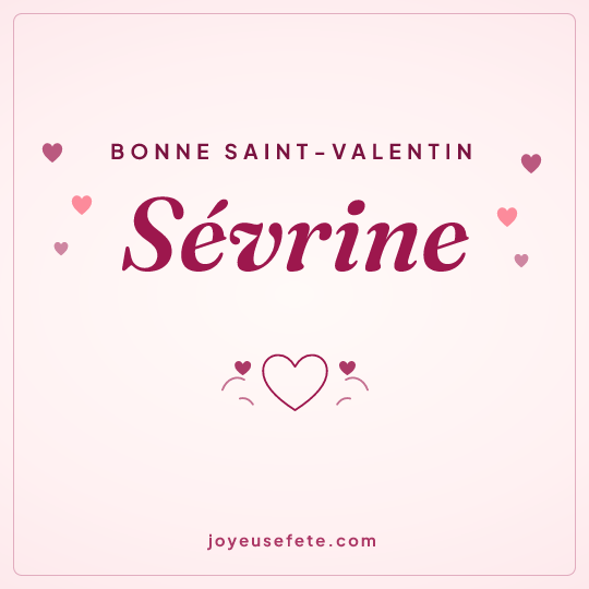 Image carrée « Bonne Saint-Valentin Sévrine » pour WhatsApp
