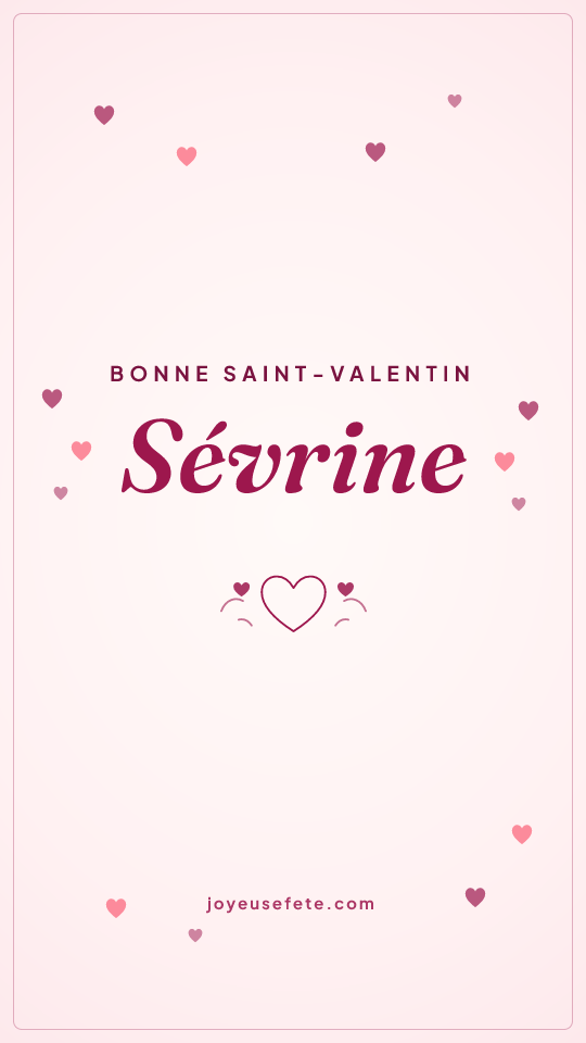 Image « Bonne Saint-Valentin Sévrine » au format story